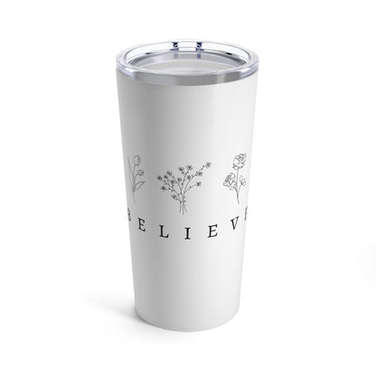 Believe Tumbler 20oz